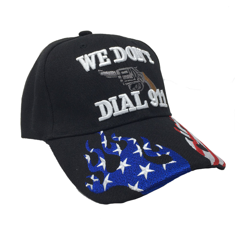 We Don't Dial 911 Baseball Hat Black